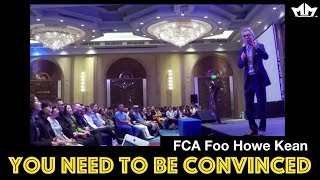 LEADER : First step, YOU NEED TO BE CONVINCED - FCA FOO HOWE KEAN【EN】