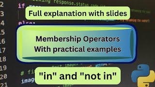 Learn in & not in in Python: Check Membership with Program | in, not in: Python Membership Operators
