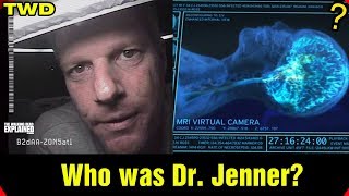 The Walking Dead Who was Dr. Jenner?