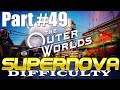 The Outer Worlds Supernova Difficulty Walkthrough Part 49 Canids Cradle Gameplay HD 1080p