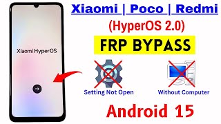 Redmi/Poco/Xiaomi (Hyperos 2.0) Frp Bypass Without Pc Android 15 | All Xiaomi HyperOs 2.0 Frp Unlock