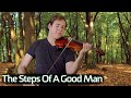 The Steps Of A Good Man (Violin Instrumental) Jonathan Anderson