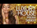 luxury house winter session ✭ deep u0026 cool beats finest collection