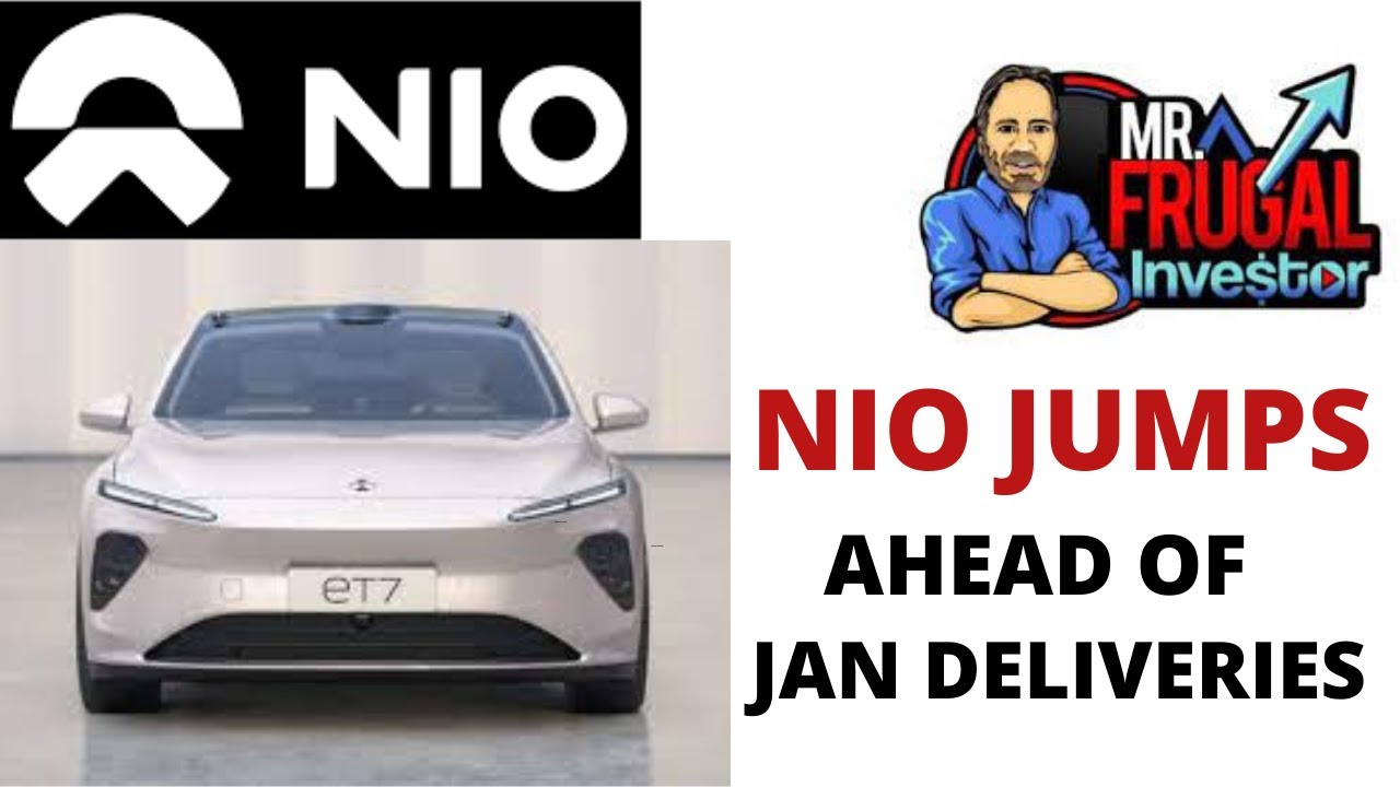 NIO STOCK PRICE, NIO JUMPS AHEAD OF JAN DELIVERIES, NIO INC ADR STOCK ...