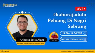 E95 - Kabur Aja Dulu - Peluang Di Negri Sebrang feat Ariaseta Setia Alam