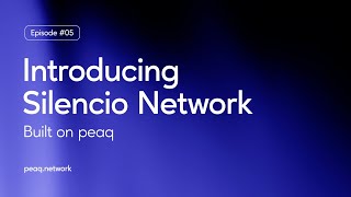 Built on peaq | Silencio Network