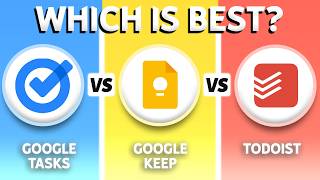 Google Tasks vs Google Keep vs Todoist (2026) - Which One Is BEST?