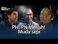 Suasana di sekitar pusat pengumpulan PN, PH dan MUDA