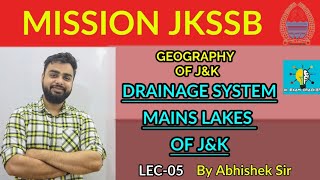 LEC-05- DRAINAGE SYSTEM | MAIN LAKES OF J&K | GEOGRAPHY OF J&K |  JKSSB | JKSSB CLASS-4TH | (JKSSB)