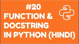 Functions And DocString In Python | Python For Absolute Beginner In Hindi#20