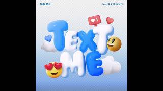 K “TEXT ME(Feat.李大奔BENZO)”