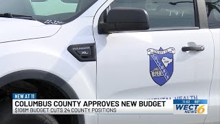 Columbus County approves new budget and cuts 24 county positions