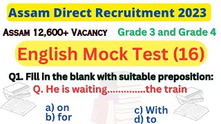 English Mock Test (Part-16) 🔥🥵 | Grade 3 and Grade 4 | All Assam 12,600+ vacancy 🔥