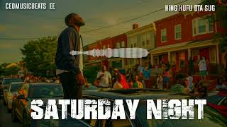 SUG Saturday Night FEAT LEGACII-KING KUFU