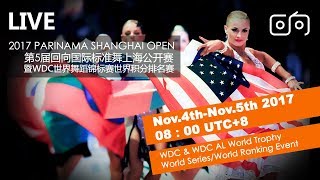 第五届回向国标舞大赛 （四）WDC \u0026 WDC AL World Trophy / World Series / World Ranking Events20171105