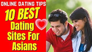 ❤️10 BEST Dating Sites For Asians 2024
