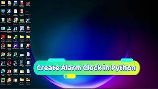 Alarm Clock using Python Programming | Alarm Clock Coding | Alarm Clock in Python Language