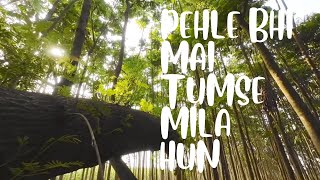 Pehle Bhi main | Mohammad Rafi version | cinematic video