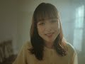 大原櫻子 collection（official music video）