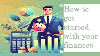 Get started with finances