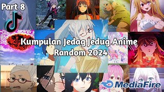 Kumpulan Jedag Jedug Anime Random Tik Tok Terbaru & Keren 2024