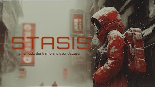 Stasis  -  Atmospheric Ambient Music | Dark Eastern  Soundscape |  Cyberpunk | Sci fi