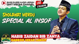 HABIB ZAIDAN BIN HAIDAR SHOLAWAT PENUH BERKAH SPECIAL AL INSOF FULL ALBUM