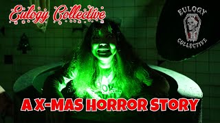 Eulogy Collective - A X-MAS Horror Story Haunt