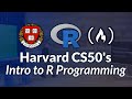 Harvard CS50’s Intro to R Programming – Full University Course