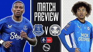 DAD V LAD | Everton v Peterborough United - FA Cup 3rd Round | Match Preview