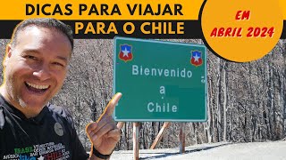 Dicas do CHILE em ABRIL 2024, todas as informações para o melhor de sua viagem para o Chile