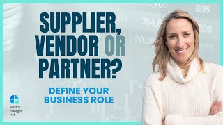 Are you a Supplier, a Vendor or a Partner? Choose your seat wisely!