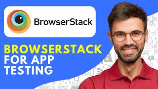 How to Use Browserstack for App Testing / Web Testing / Cross Browser Testing (2025)