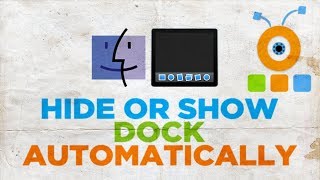How to Hide or Show Dock Automatically on macOS