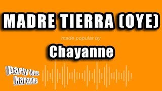 Chayanne - Madre Tierra (Oye) (Versión Karaoke)