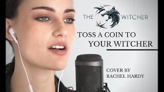 "Toss A Coin To Your Witcher" Female Cover by Rachel Hardy - The Witcher Series
