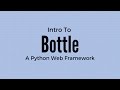 An Introduction to the Bottle Web Framework for Python