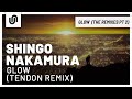 Shingo Nakamura - Glow (Tendon Remix)