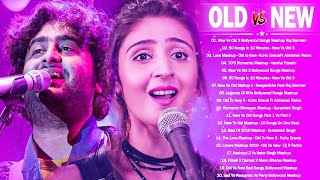 Old Vs New Bollywood Mashup 2023 | Superhits Romantic Hindi Songs Mashup Live