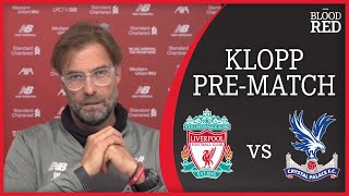 'Salah and Robertson are fit' | Jurgen Klopp Press Conference | Liverpool vs Crystal Palace