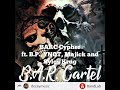 B.A.R. Cartel Cypher ft. B.P. , YNOT, Majick and Sylos Krug