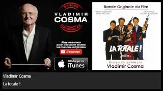 Vladimir Cosma - La totale !