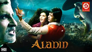 Aladin | Amitabh Bachchan | SanjayDutt | Ritesh Deshmukh | Jacqueline Fernandez | Full Hindi Movie