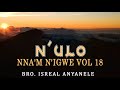 Isreal Anyanele - N'Ulo Nna'm N'Igwe (Vol 18) | Worship songs