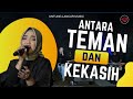 Antara Teman dan Kekasih - Untung Lancar Music