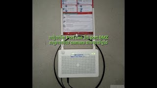 របៀបបើក port lan នឹង​ open port DMZ CAMER នៅលើ Modem huwaii