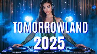 Tomorrowland 2025 ⚡Best of EDM Party Electro House \u0026 Techno Festival Rave Music ⚡New Year Mix 2025