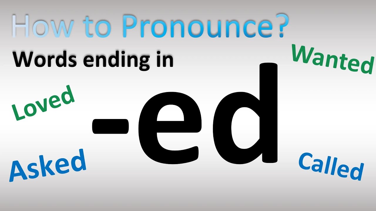 How To Pronounce Ed In English Youtube How To Pronounce Ed In English Youtube