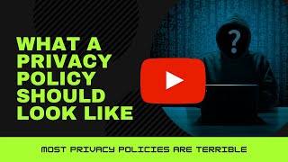 What Does a Good Privacy Policy Look Like?