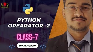 🚀 Python Basics: Episode 7 - Advanced Python Operators Explained! (Part-2) 🚀